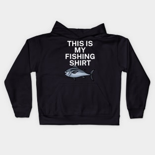 This is my fishing shirt Kids Hoodie